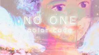 Video thumbnail of "color-code「NO ONE」Music Video"