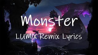 Meg &amp; Dia - Monster LUM!X Remix Lyrics | monster how should i feel?