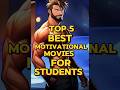 Top 5 best motivational movies for students #motivation #movie #students #motivationalmovies #study