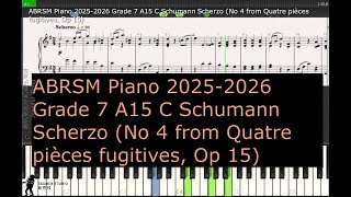 ABRSM Piano 2025 2026 Grade 7 A15 C Schumann Scherzo No 4 from Quatre pièces fugitives, Op 15