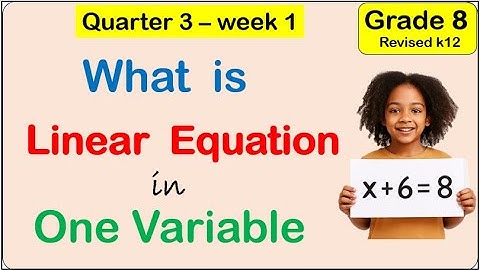 Linear Equation in One Variable Math 8 Matatag Third (3rd) quarter Week 1 #math8matatag