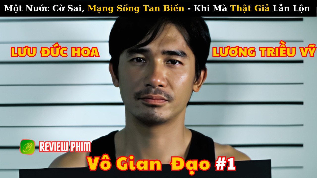 [Review Phim] Một Nước Cờ Sai, Cả Mạng Sống Tan Biến – Lưu Đức Hoa Và Trận Chiến Nội Gián Sinh Tử