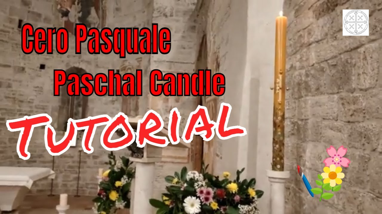 Cero Pasquale - Paschal Candle TUTORIAL