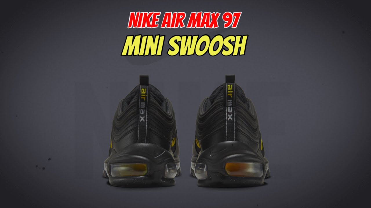 Nike Air Max 97 Mini Swoosh - Youtube