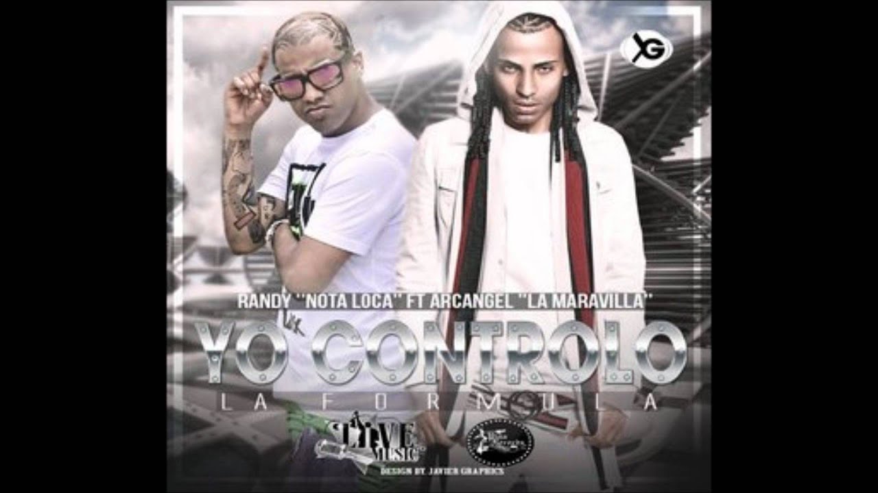 Yo Controlo - Randy "Nota Loca" Ft Arcangel "La Maravilla" [La Formula]