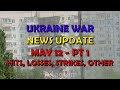 Ukraine war update news 20240511a pt 1  overnight  other news