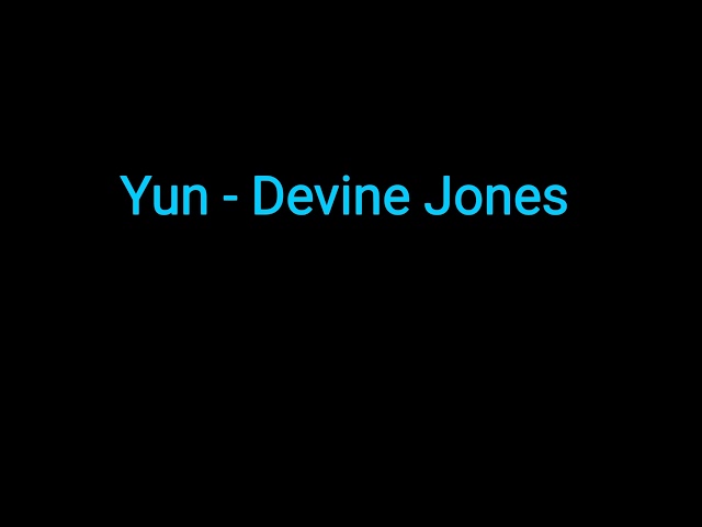 Yun - Devine Jones class=