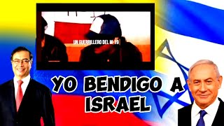 🇮🇱🇨🇴YO BENDIGO A ISRAEL✔ASÍ LE RESPONDEMOS A GUSTAVO PETRO