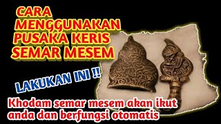 Cara menggunakan keris semar mesem mudah dan sederhana!