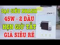 Ôi trời ơi SẠC SIÊU NHANH 45W 2 đầu GIÁ SIÊU RẺ nè anh em ơi