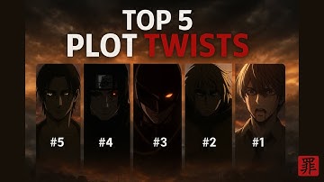 Top 5 Anime Plot Twists That Changed Everything | Death Note, AOT, Naruto, & More