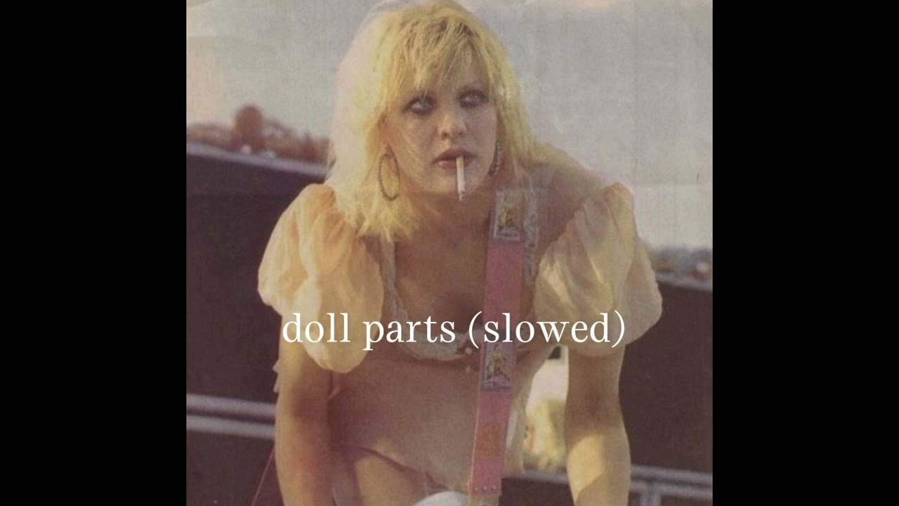 hole - doll parts (slowed)