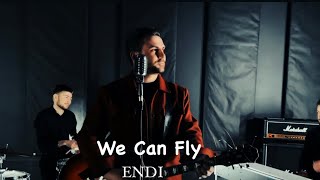 ENDI - We Can Fly / ჩვენ შეგვიძლია ფრენა (  Video)