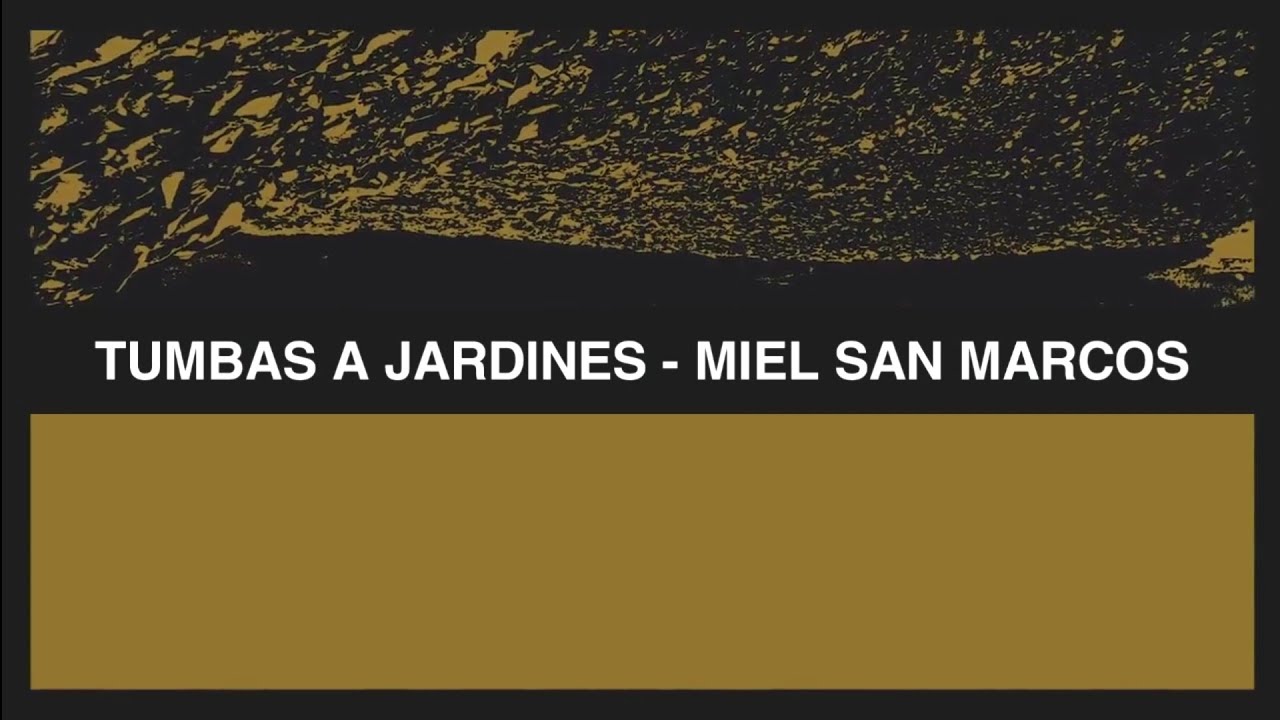 Tumbas A Jardines Miel San Marcos feat. Elevation Worship (CON LETRA