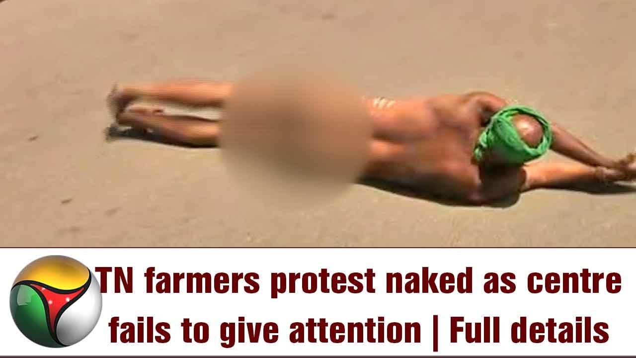 Tn Farmers Protest Naked As Centre Fails To Give Attention -4860