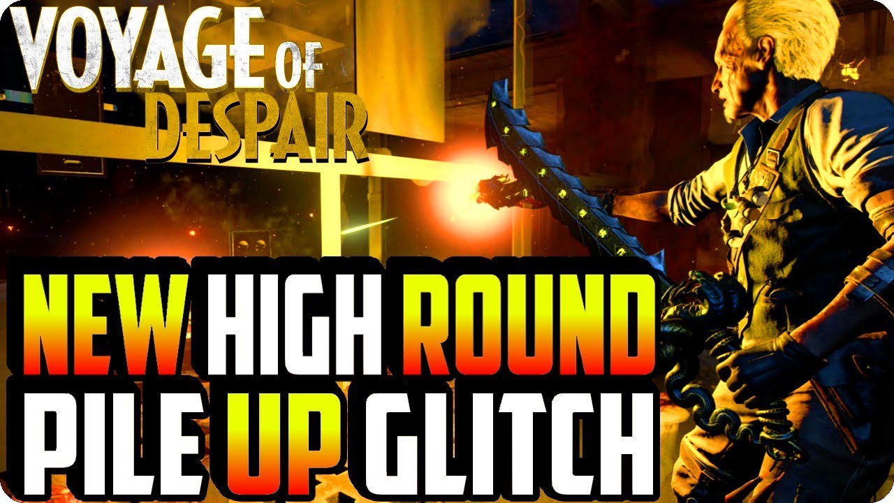 BO4 Zombie Glitches High Round Pile Up Glitch On Voyage Of Despair