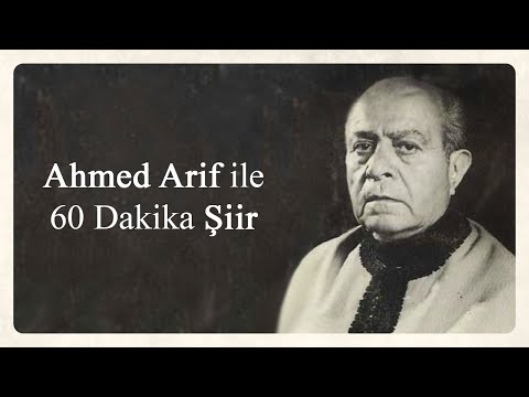 Ahmed Arif ile 60 Dakika Şiir
