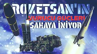 ROKETSAN'ın vurucu güçleri sahaya iniyor