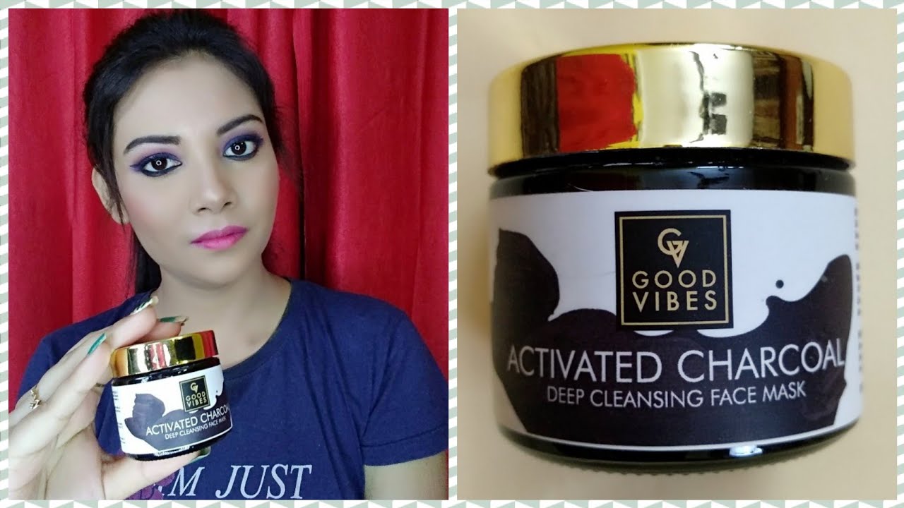 GOOD VIBES ACTIVATED CHARCOAL FACE MASK REVIEW DEMONSTRATION MUST