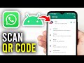How to scan qr code in whatsapp on android  full guide
