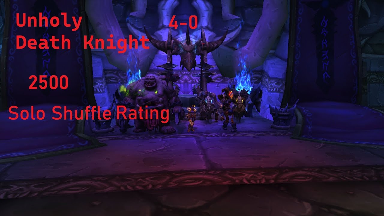 UNHOLY DK 2500 RATING 4-0 SOLO SHUFFLE