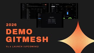 GitMesh Demo || Launch v1.0 (Upcoming)