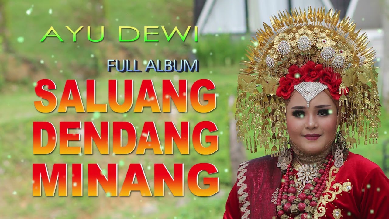 FULL ALBUM SALUANG DENDANG  AYU DEWI