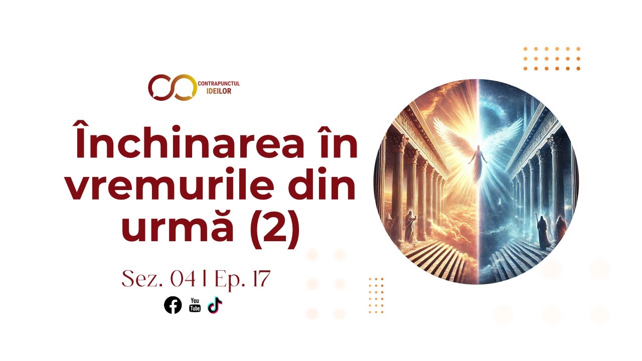 Închinarea în vremurile din urmă (2) | Oswald Prisacaru & Ștefăniță ...