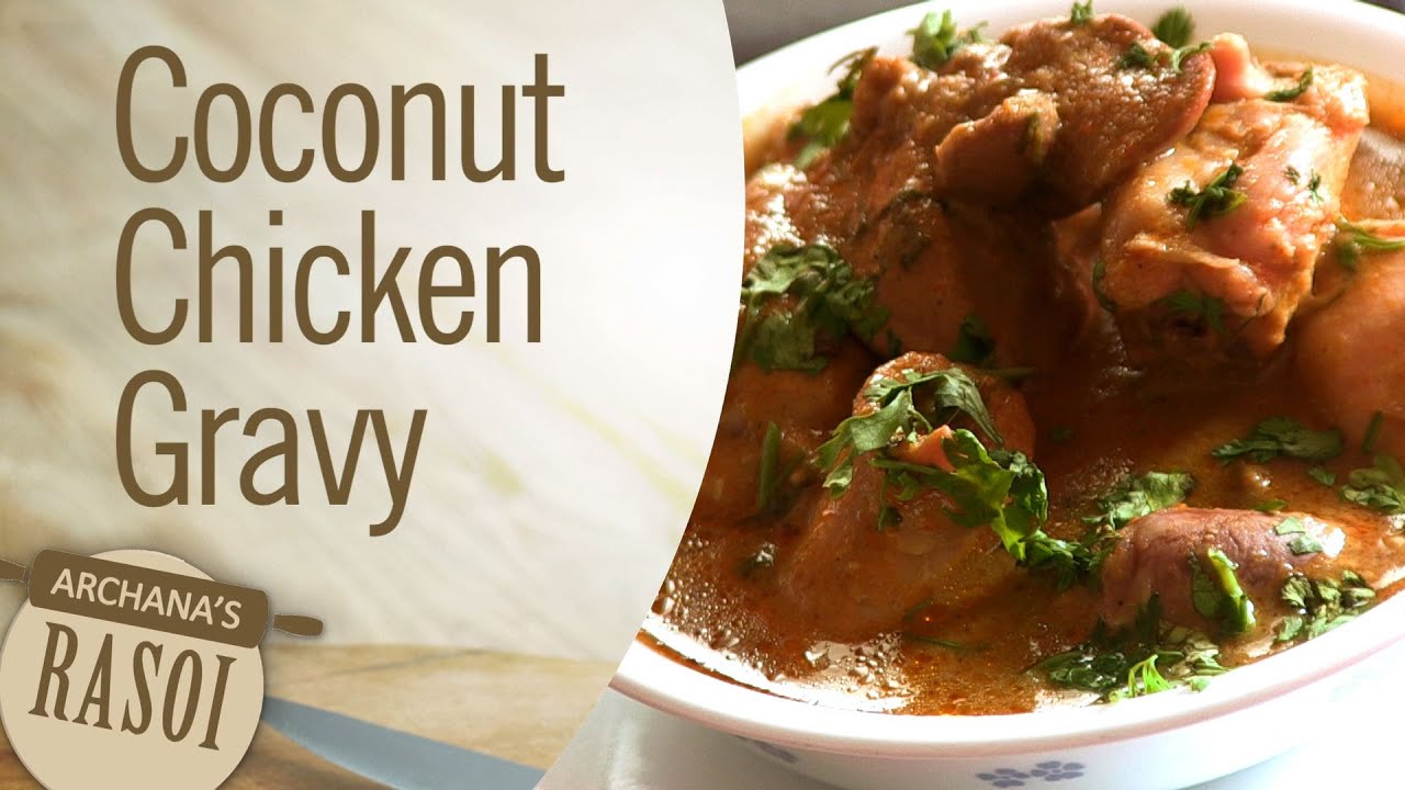 Coconut Chicken Gravy by Archana || Archana