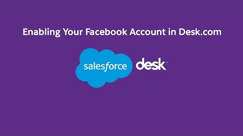 Enabling Your Facebook Account in Desk.com