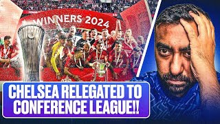 CHELSEA RELEGATED TO THE CONFERENCE LEAGUE | SAD TIMES CONTINUE