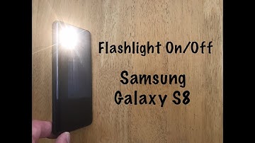 How to Turn flashlight on/off Samsung Galaxy S8 / S8 plus