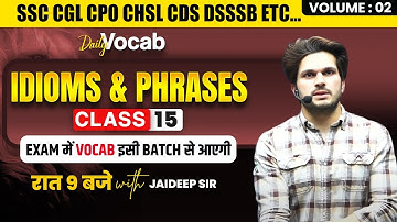Idioms & Phrases || Vocabulary Batch || With Mock Test by Jaideep Sir || for all Exams #vocab