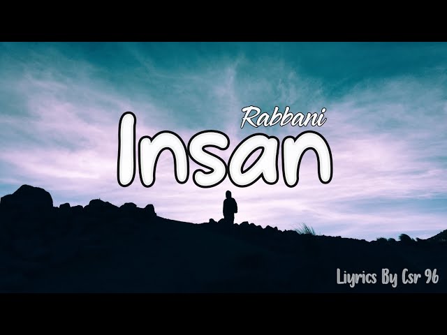 Lirik Insan - Rabbani | HQ Audio class=