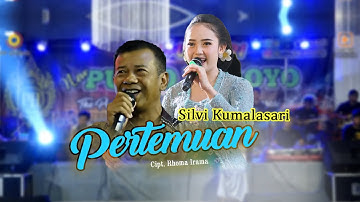 PERTEMUAN | Silvi Kumala Sari | Campursari NEW PUSPO BUDOYO
