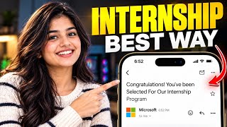 Do This, And you will have an internship before 2027 starts