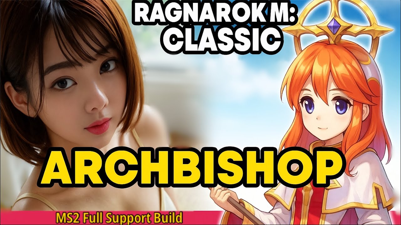 My MS2 Full Support Archbishop - A comprehensive review - Ragnarok M Classic