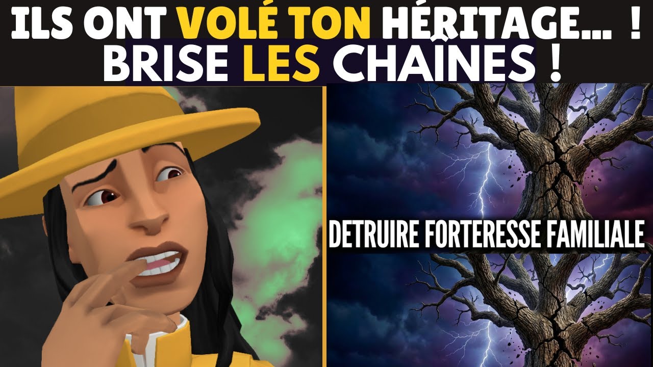 Ils ont volé Ton Héritage… Voici Comment Briser les Forteresses Familiales