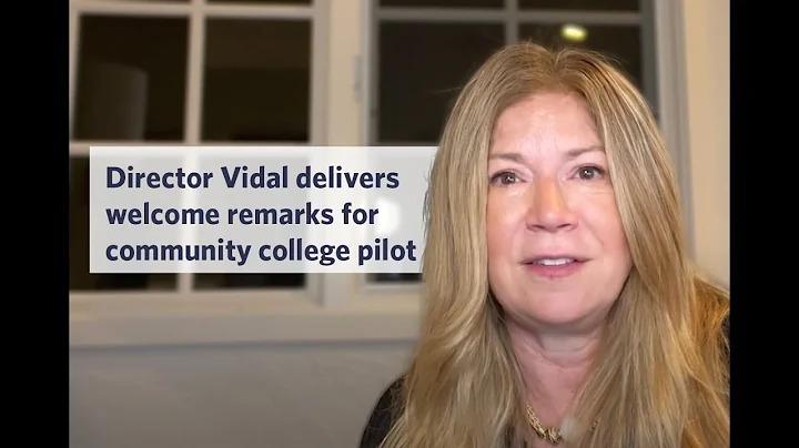 USPTO Community College Pilot: Director Vidal Welcome Introduction