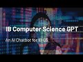 I created a GPT for IB Computer Science