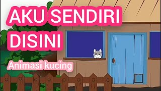 AKU SENDIRI DISINI ANIMASI BERGERAK KUCING