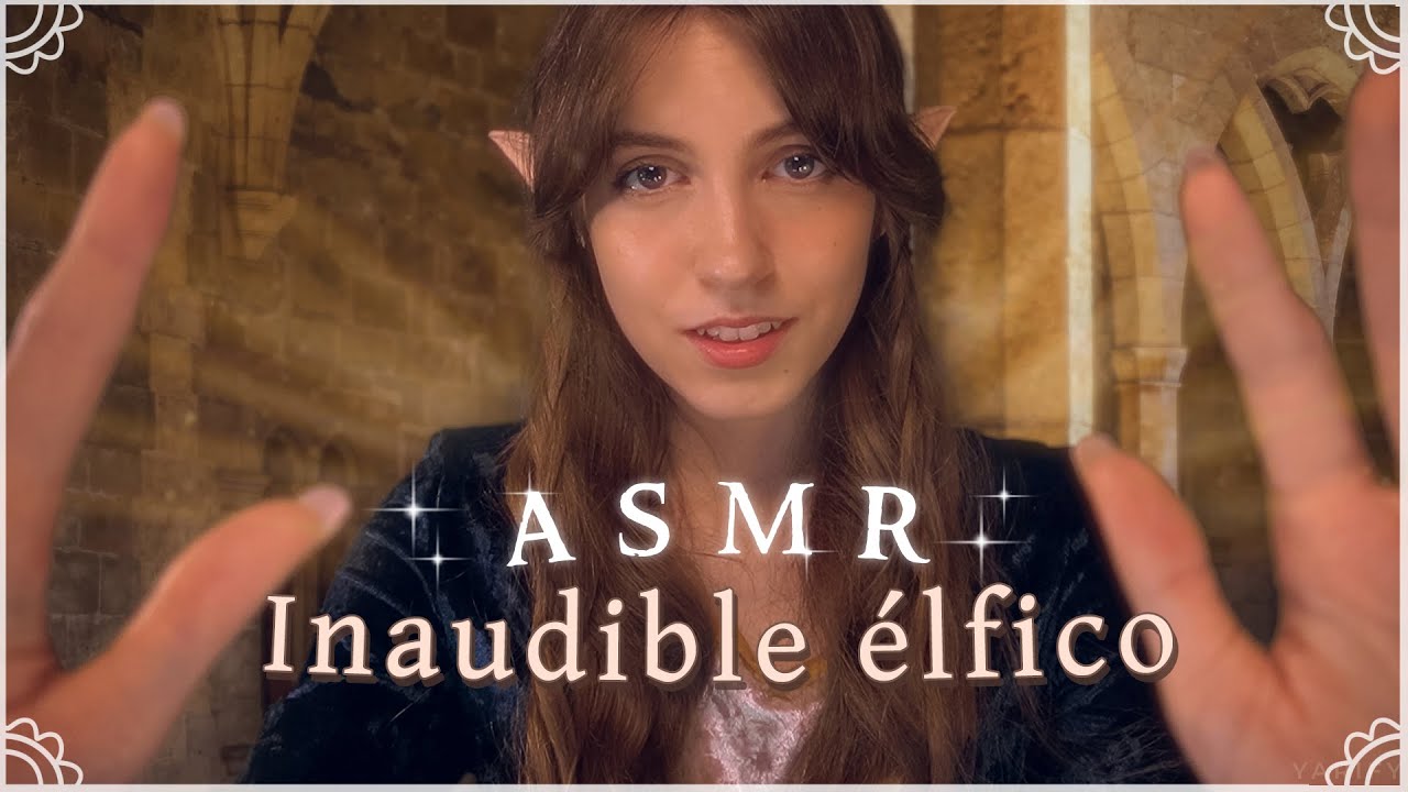 ASMR | Elfa te hechiza con susurros inaudibles 🔮 [Roleplay LOTR] 🏰💛