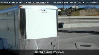 2013 LOOK TRAILER 6X12 TOP NOTCH CARGO TRAILER  - for sale in REDLANDS, CA 92373
