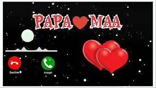 New MAA Papa Ringtone/♥️ Maa Ringtone/ Papa Ringtone/😘 Dad Ringtone/💖 Mom  Ringtone/ #ringtone #maa #maa #maadurga #maalove♥️ #dad #papa…