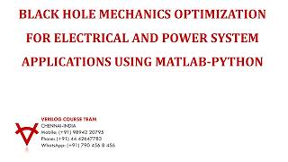 BLACK HOLE MECHANICS OPTIMIZATION FOR ELECTRICAL AND POWER SYSTEM APPLICATIONS USING MATLAB-PYTHON