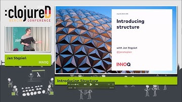 clojureD 2018: "Introducing Structure" by Jan Stępień
