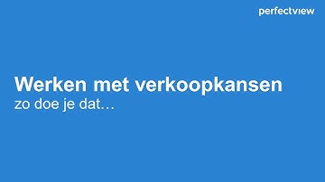 Werken met verkoopkansen