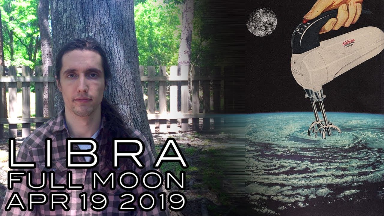 Libra Full Moon April 19th 2019 - Reckoning & Resignation Through Reflections Close & Far