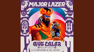 Que Calor (Damien N-Drix Remix) (feat. J Balvin & El Alfa) - Major Lazer