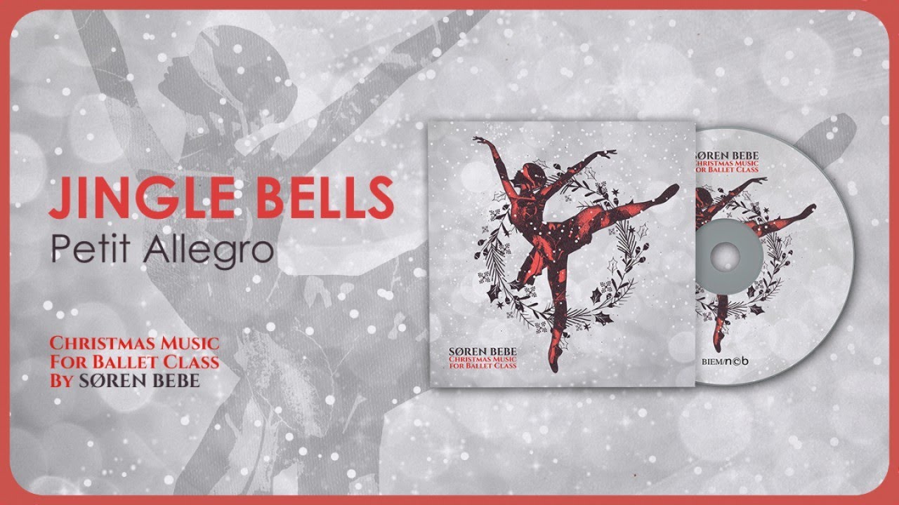 Jingle Bells (Petit allegro) - Christmas Sheet Music for Ballet Class (PDF)